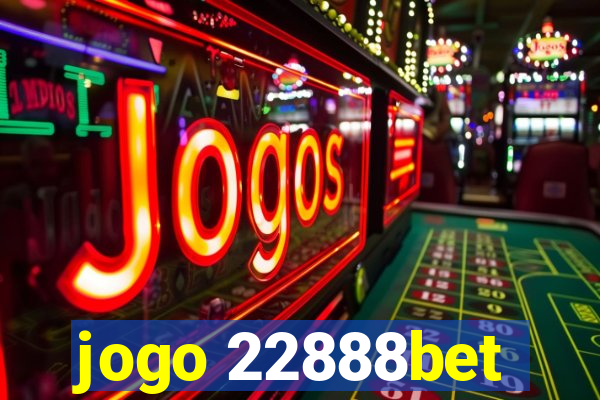 jogo 22888bet